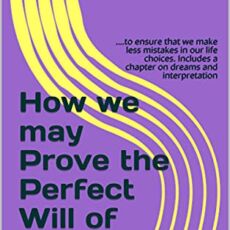 How we may Prove The Perfect Will of God